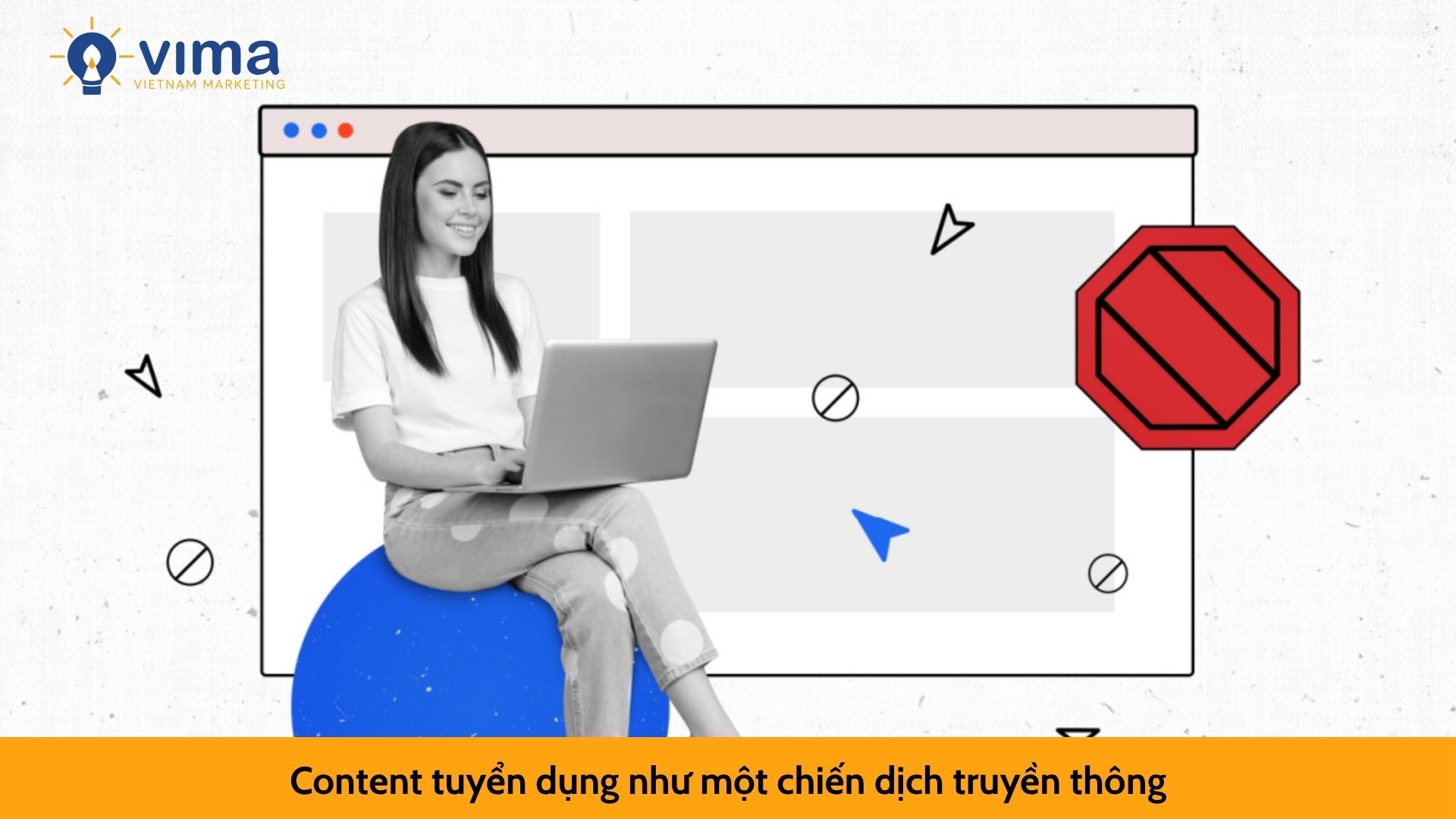 Content tuyển dụng như một chiến dịch truyền thông